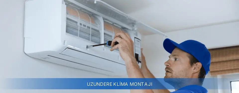 Uzundere İlçemi Airfel Klima Montajı